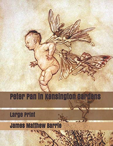 Peter Pan in Kensington Gardens: Large Print