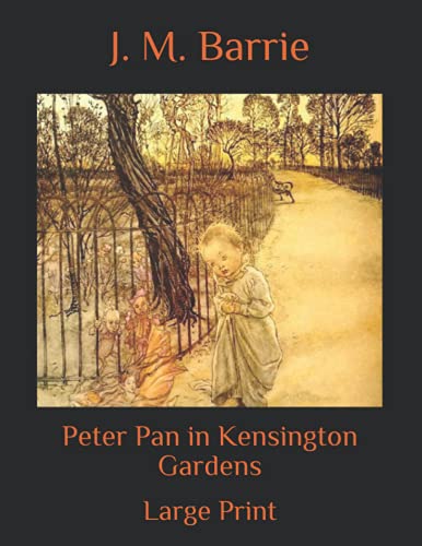 Peter Pan in Kensington Gardens: Large Print