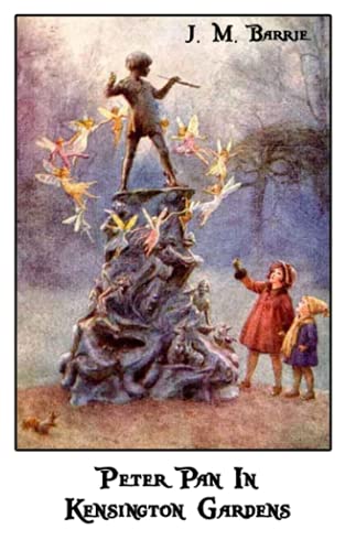 Peter Pan In Kensington Gardens: World's Classics