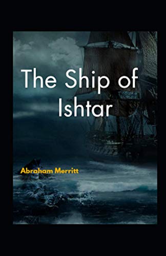 The Ship of Ishtar illustrated