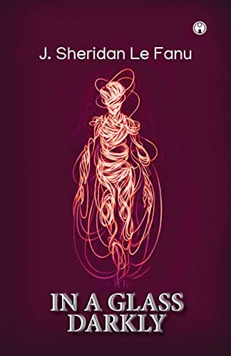 In a Glass Darkly