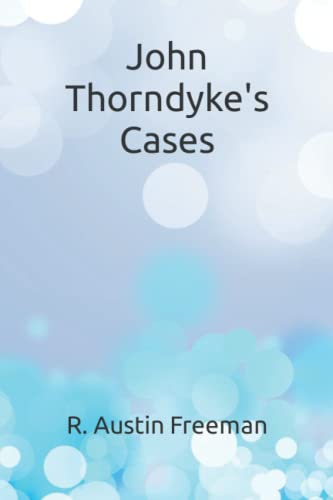 John Thorndyke's Cases