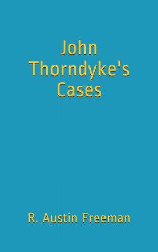 John Thorndyke's Cases