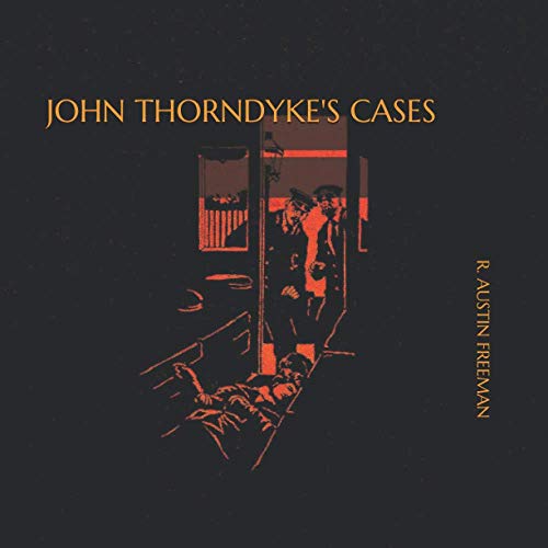 John Thorndyke's Cases