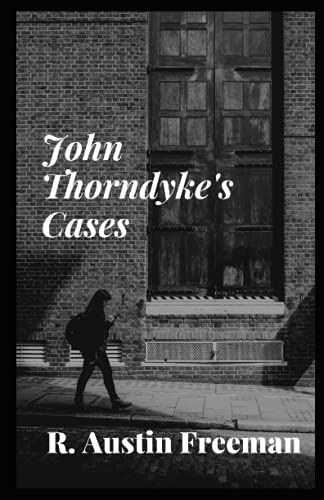 John Thorndyke's Cases Illustrated