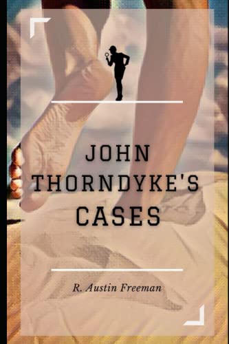 John Thorndyke's Cases Illustrated