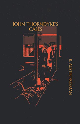 John Thorndyke's Cases