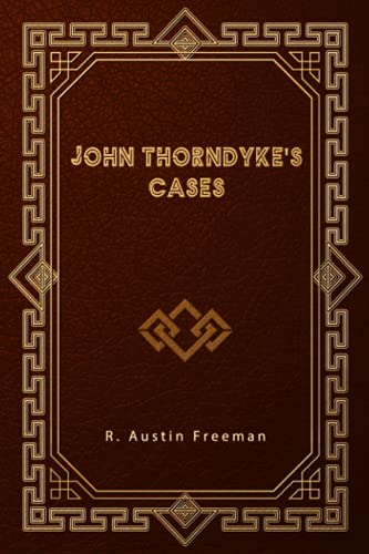John Thorndyke's Cases