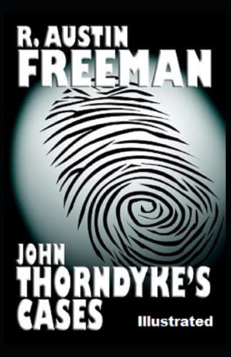 John Thorndyke's Cases Illustrated