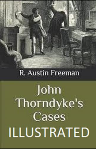 John Thorndyke's Cases Illustrated
