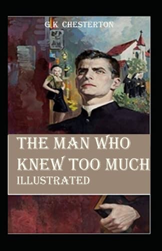 The Man Who Knew Too Much Illustrated