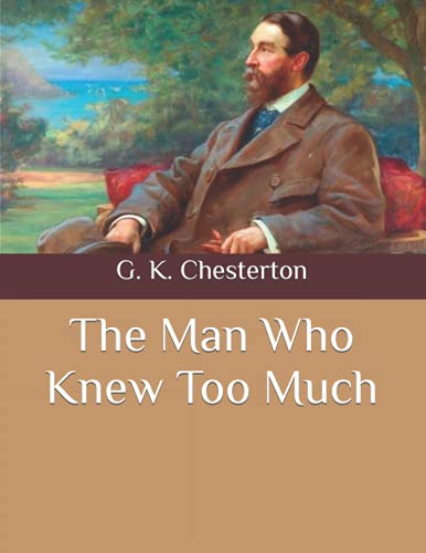 The Man Who Knew Too Much: Large Print