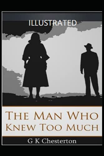 The Man Who Knew Too Much Illustrated