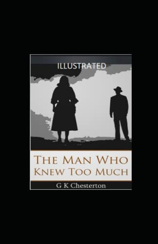 The Man Who Knew Too Much Illustrated