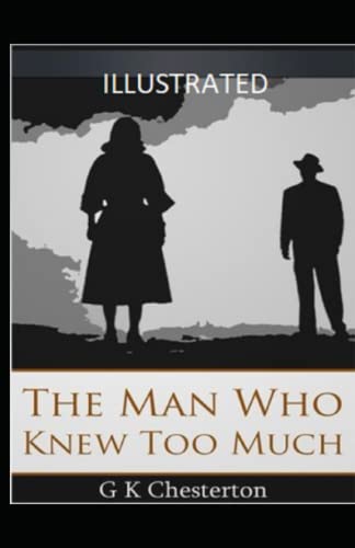 The Man Who Knew Too Much Illustrated