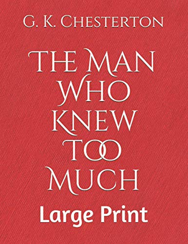 The Man Who Knew Too Much: Large Print