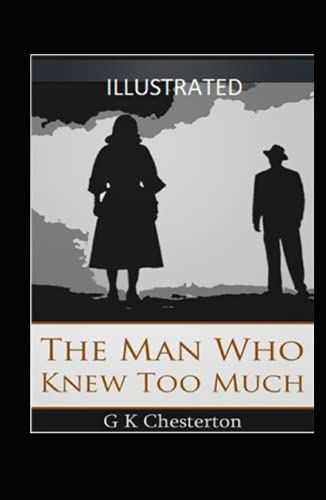 The Man Who Knew Too Much Illustrated