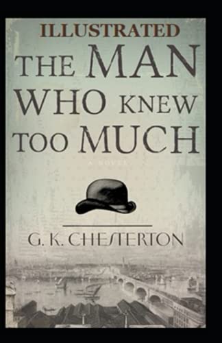 The Man Who Knew Too Much Illustrated