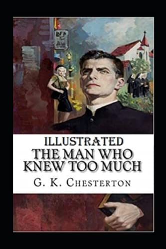 The Man Who Knew Too Much Illustrated