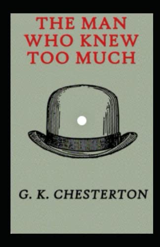 The Man Who Knew Too Much Illustrated
