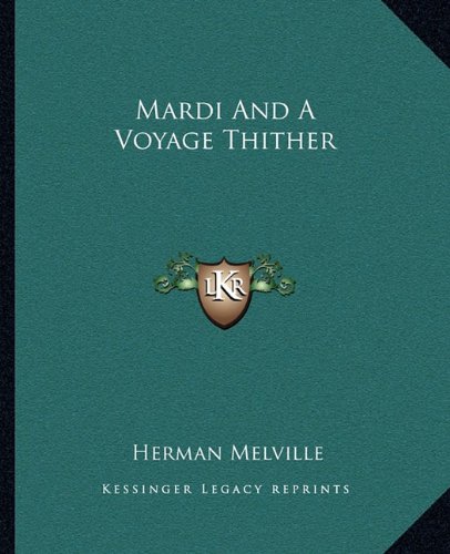 Mardi And A Voyage Thither