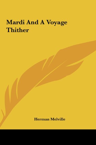 Mardi And A Voyage Thither
