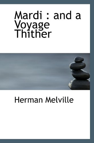 Mardi : and a Voyage Thither
