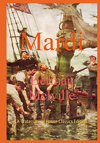 Mardi: And a Voyage Thither
