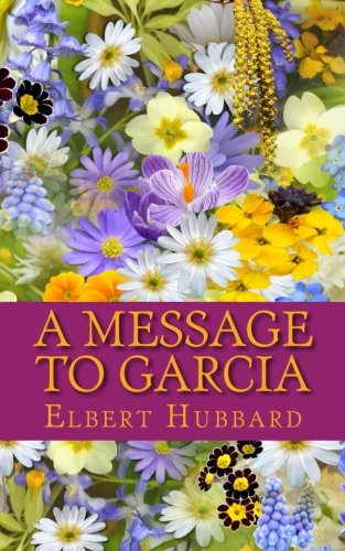 A Message to Garcia