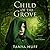 Child of the Grove (The Wizard of the Grove Series)