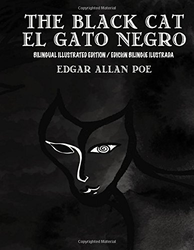 The Black Cat/El Gato Negro Bilingual Edition: