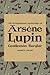The Extraordinary Adventures of Arsène Lupin, Gentleman-Burglar