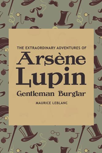The Extraordinary Adventures of Arsène Lupin, Gentleman-Burglar