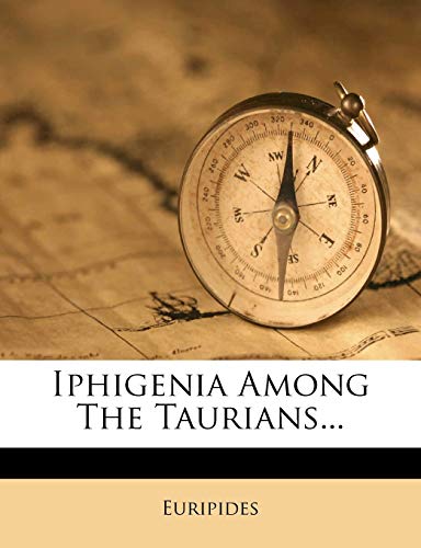 Iphigenia Among The Taurians...