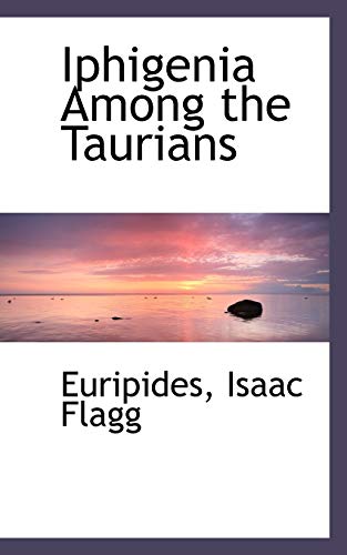 Iphigenia Among the Taurians