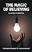 The Magic Of Believing
