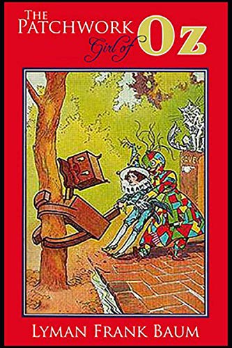 The Patchwork Girl of Oz The Oz Books #7