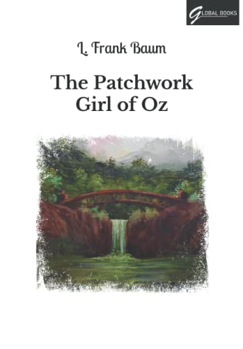 The Patchwork Girl of Oz: Large Print