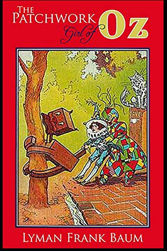 The Patchwork Girl of Oz The Oz Books #7