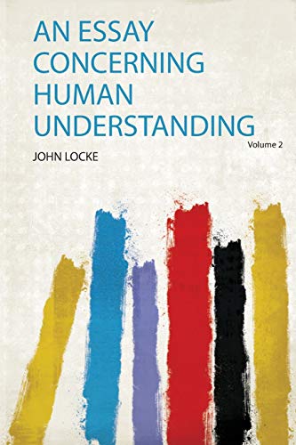 An Essay Concerning Human Understanding