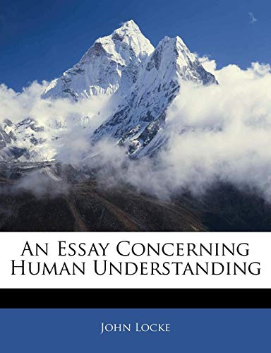 An Essay Concerning Human Understanding