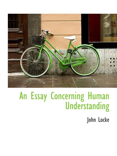 An Essay Concerning Human Understanding