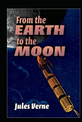 From the Earth to the Moon: classics illustrated