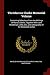 The Marcus Clarke Memorial Volume: Containing Selections From the Writings of Marcus Clarke, Together With Lord Rosebery's Letter, Etc., and a Biography of the Deceased Author