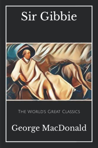 The World's Great Classics: Sir Gibbie