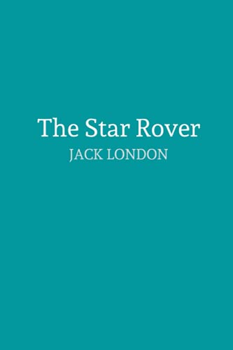 The Star Rover by jack london