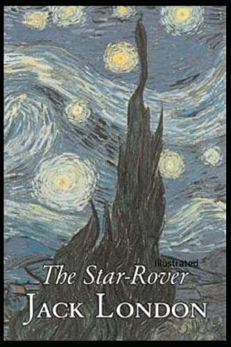 The Star Rover Illustrated