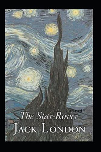 The Star Rover Illustrated
