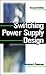 Switching Power Supply Design