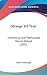 Strange Yet True: Interesting And Memorable Stories Retold (1892)